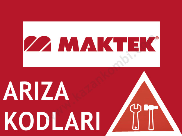 Maktek Arıza Kodları